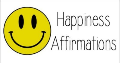 Happiness Affirmations