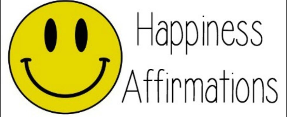 Happiness Affirmations