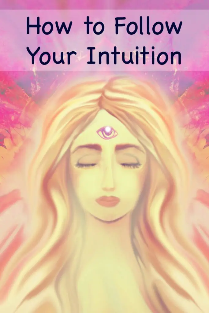 How to Follow Your Intuition